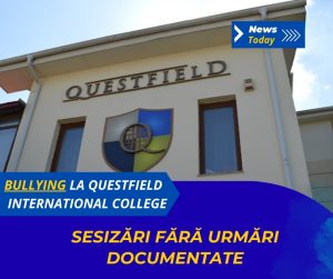 Bullying la Questfield International College, sesizări fără urmări documentate